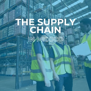 nearshoring-the-supply-chain-in-mexico